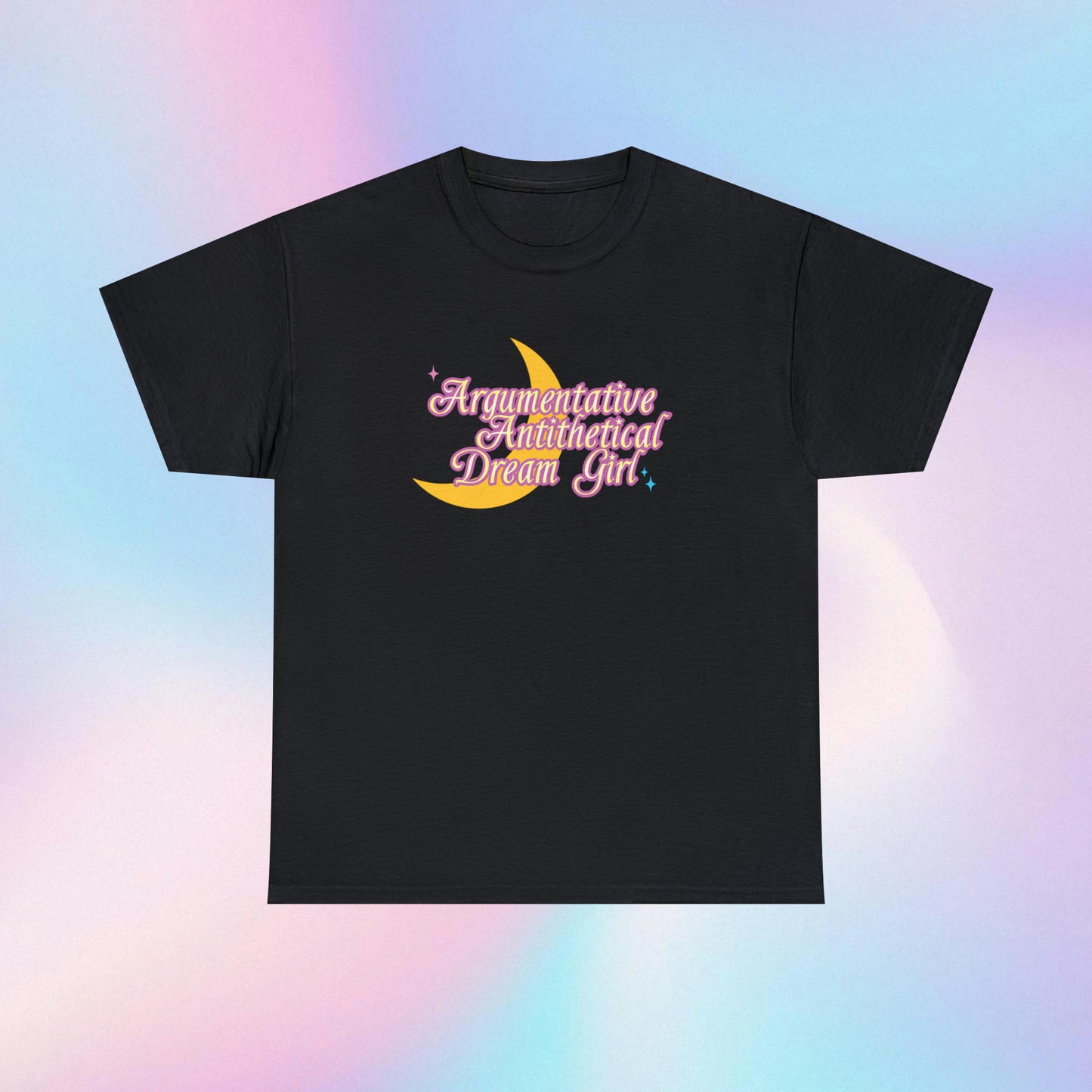 Argumentative Antithetical Dream Girl Shirt