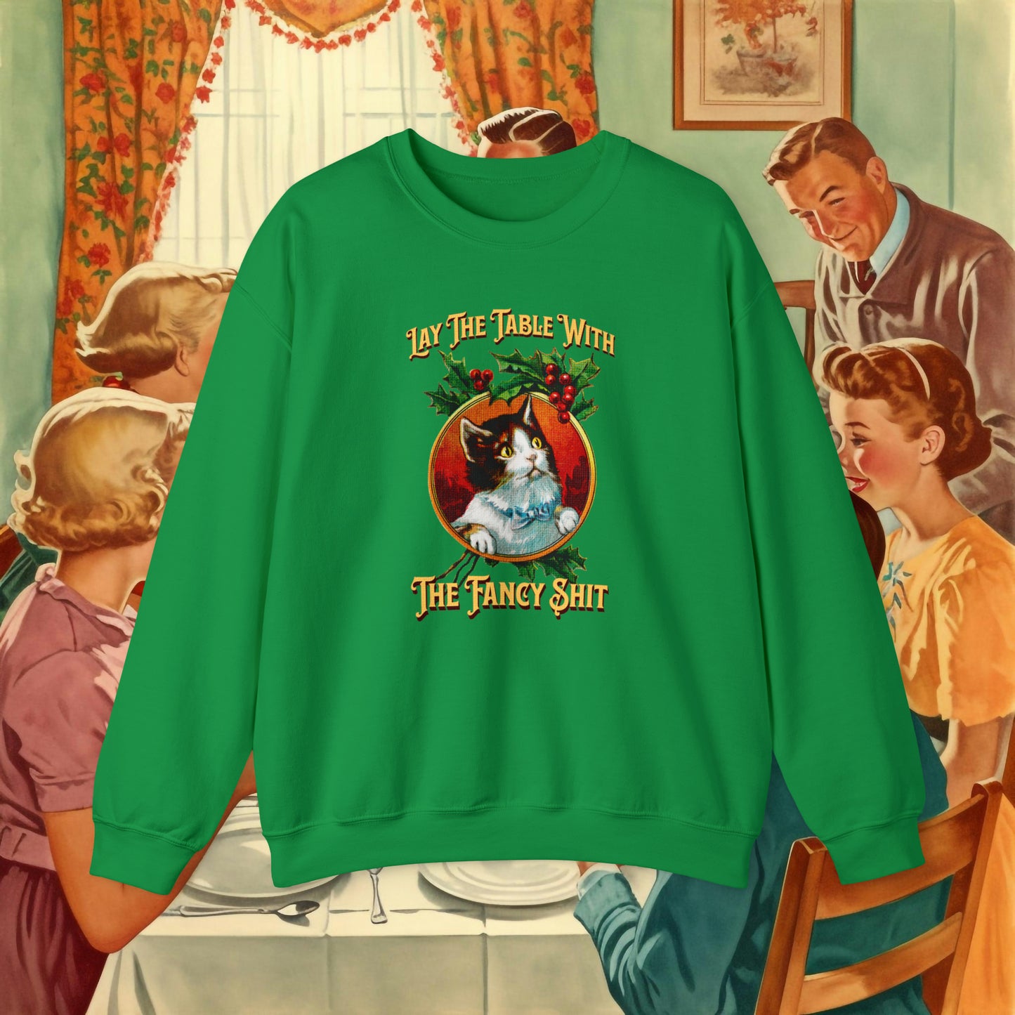 Lay The Table Sweatshirt
