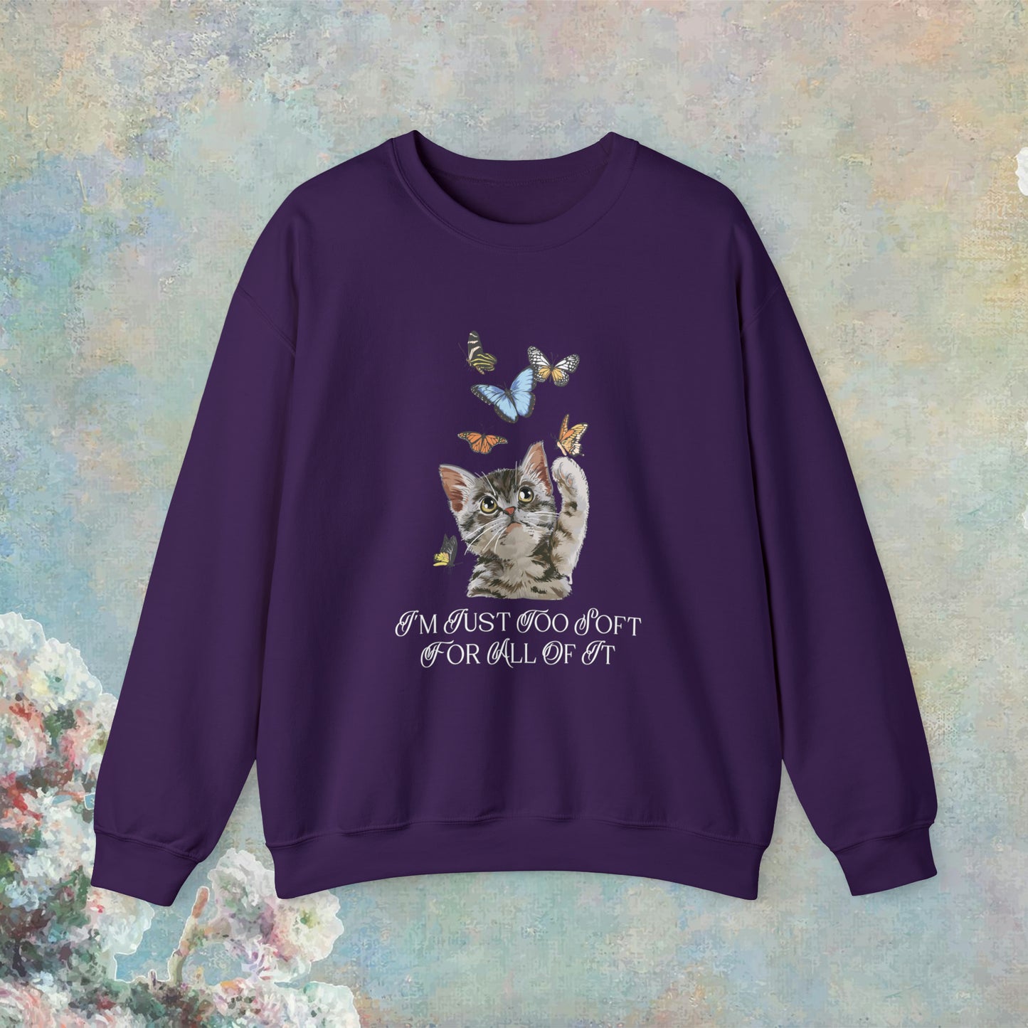 Too Soft For All of It Cat Sweatshirt