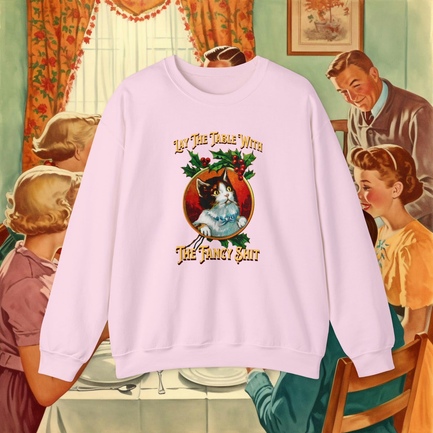 Lay The Table Sweatshirt