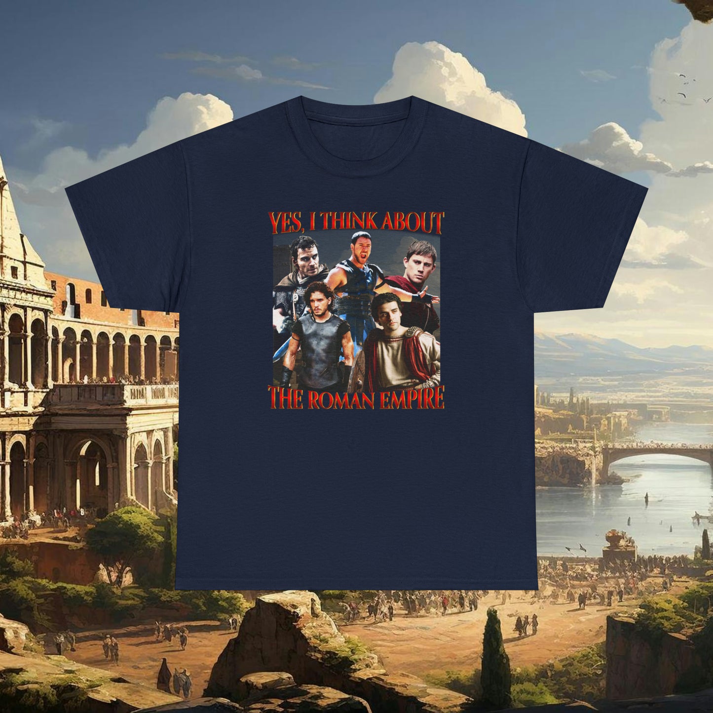 Yes I Think About The Roman Empire Shirt