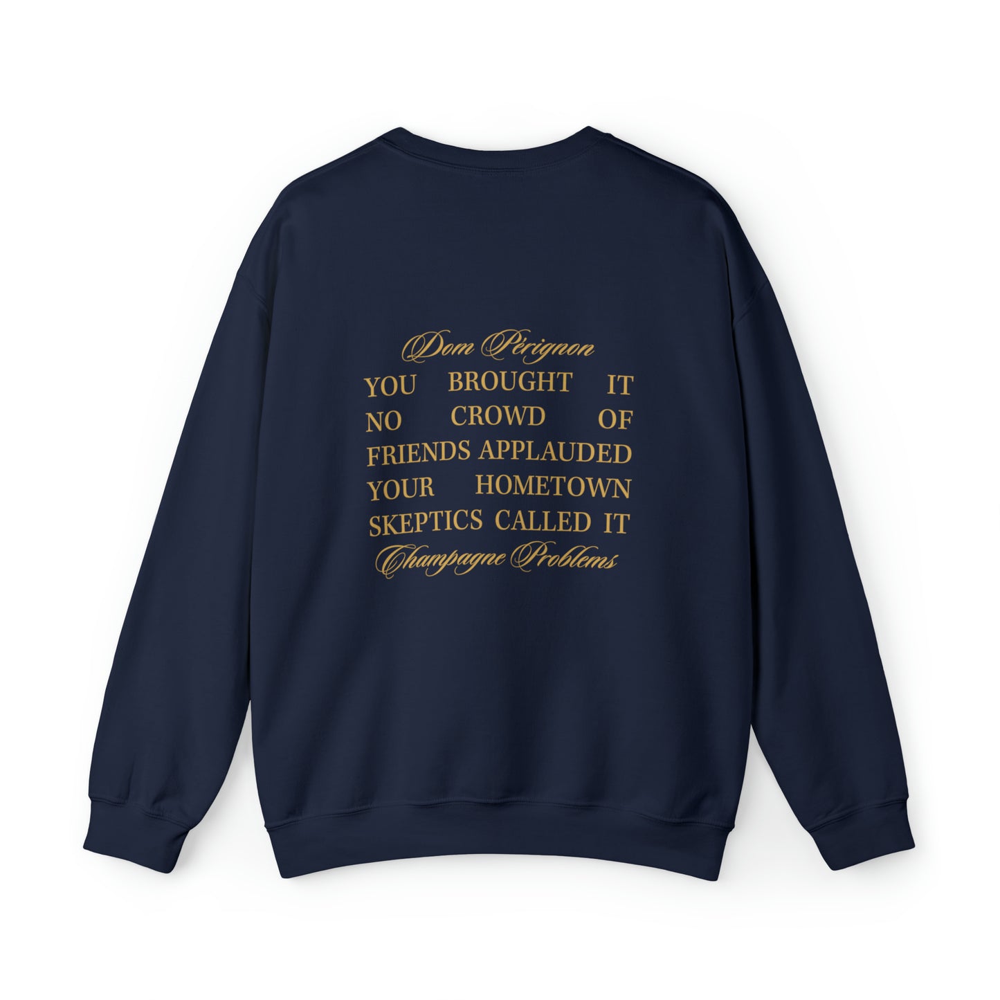 Champagne Problems Sweatshirt