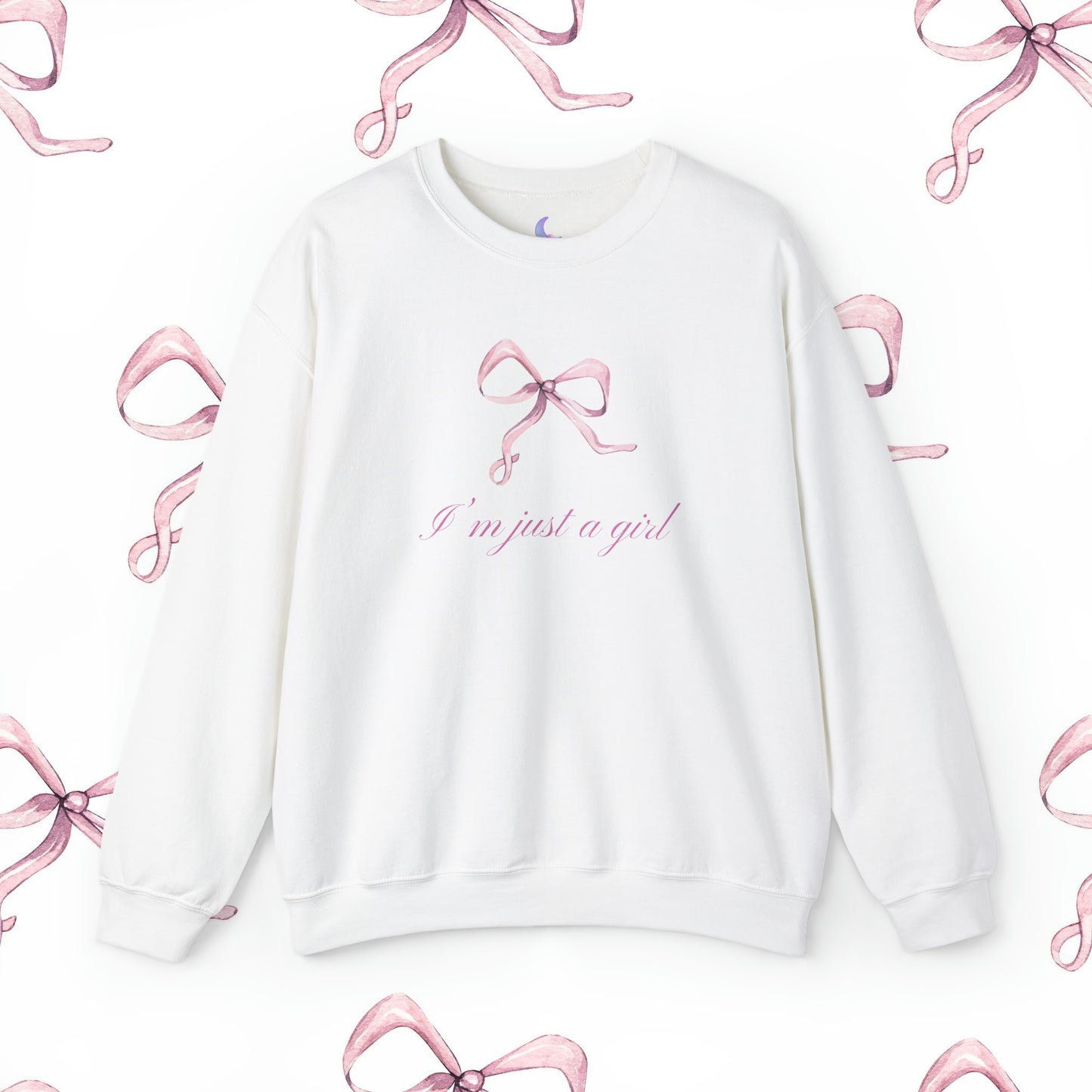 I'm Just A Girl Sweatshirt