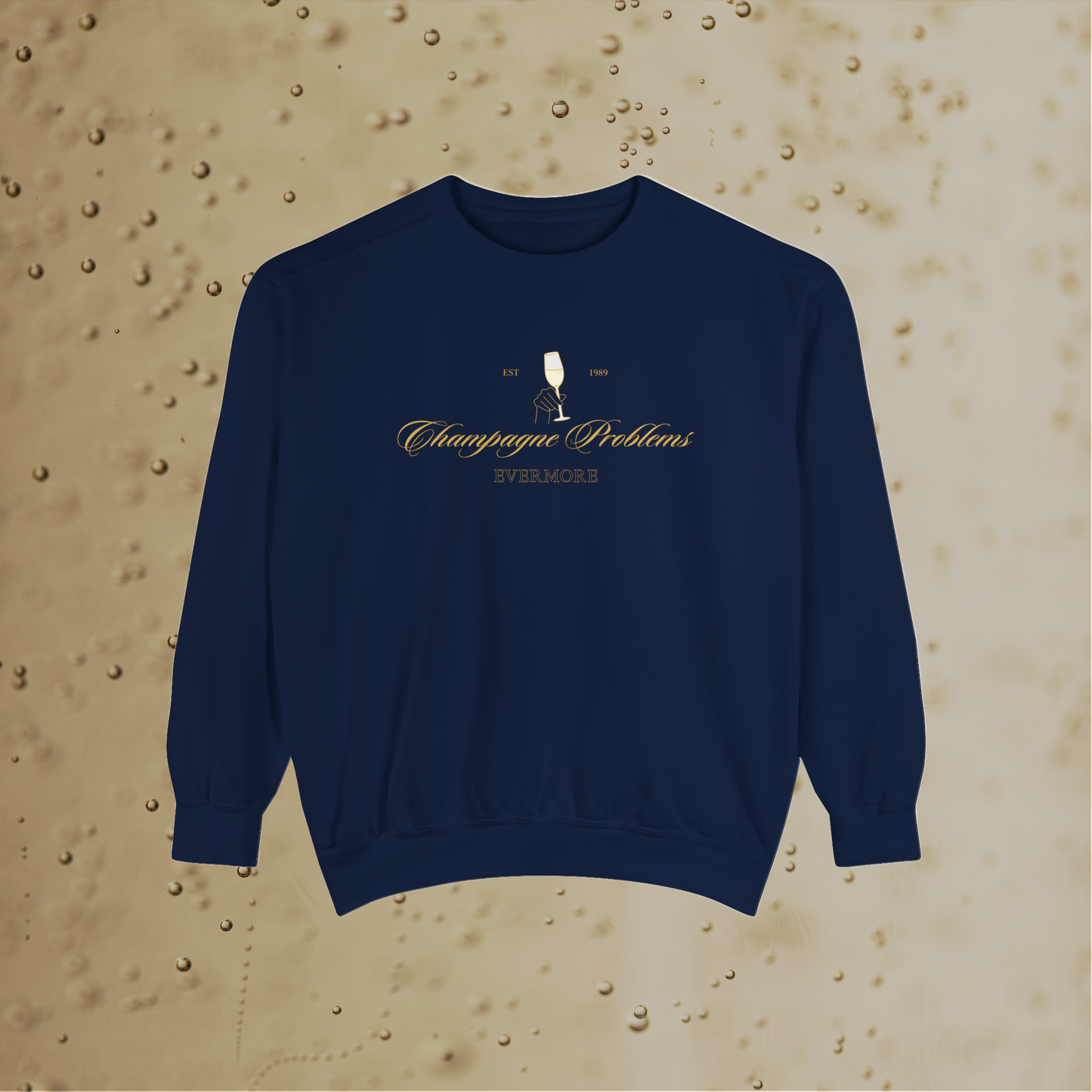 Champagne Problems Sweatshirt