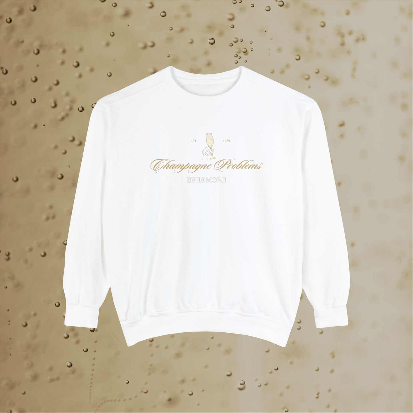 Champagne Problems Sweatshirt