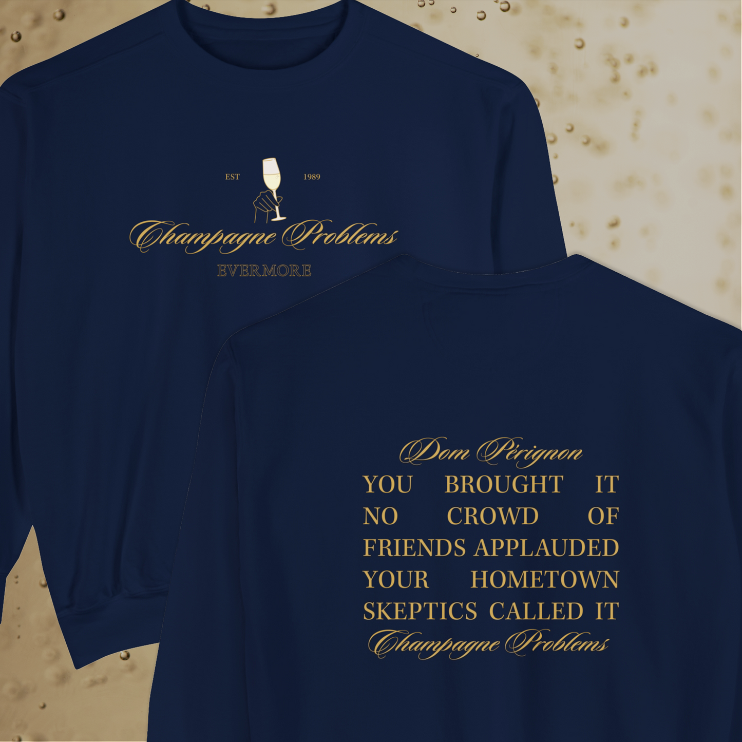 Champagne Problems Sweatshirt