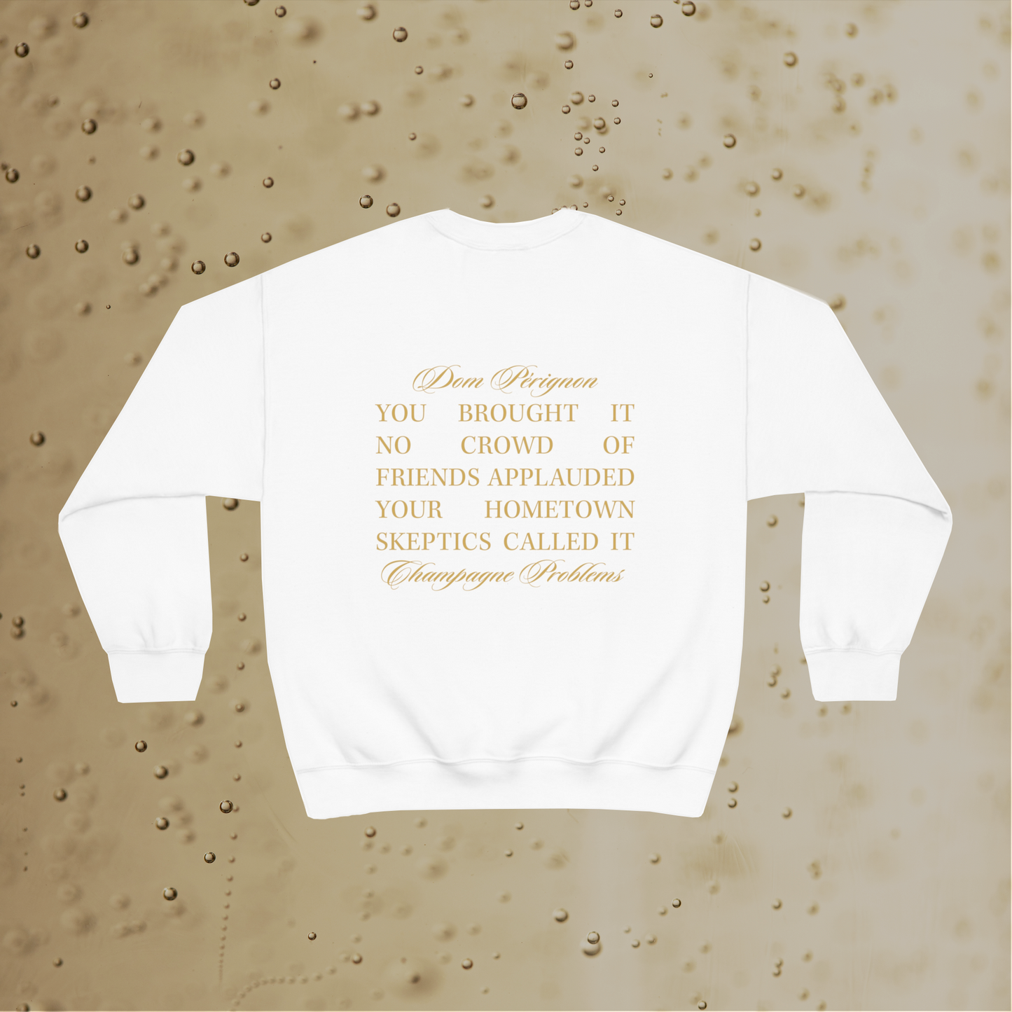 Champagne Problems Sweatshirt