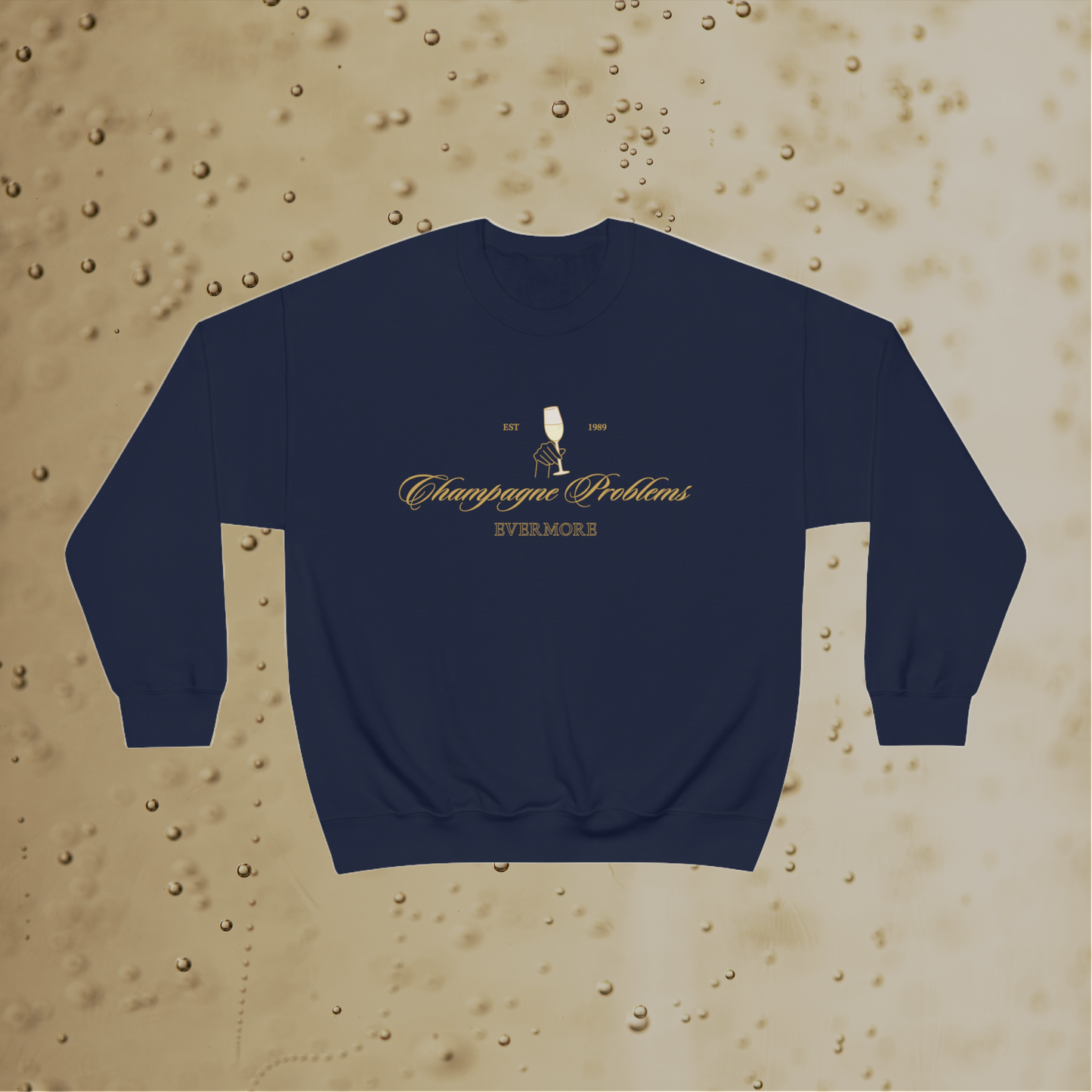 Champagne Problems Sweatshirt