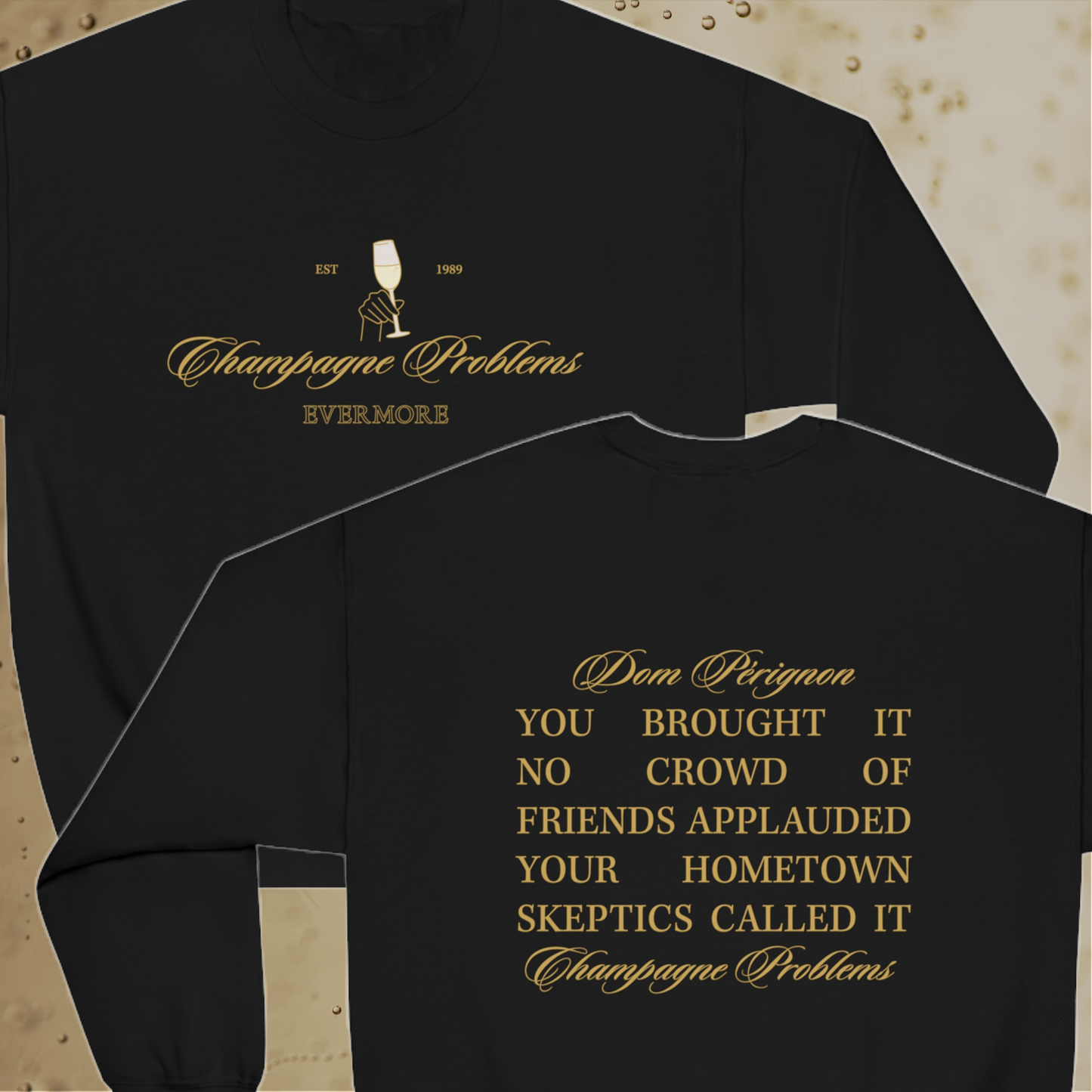 Champagne Problems Sweatshirt