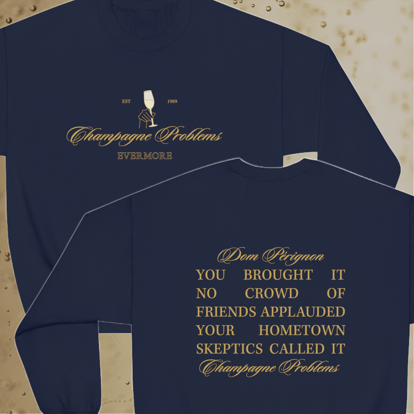 Champagne Problems Sweatshirt