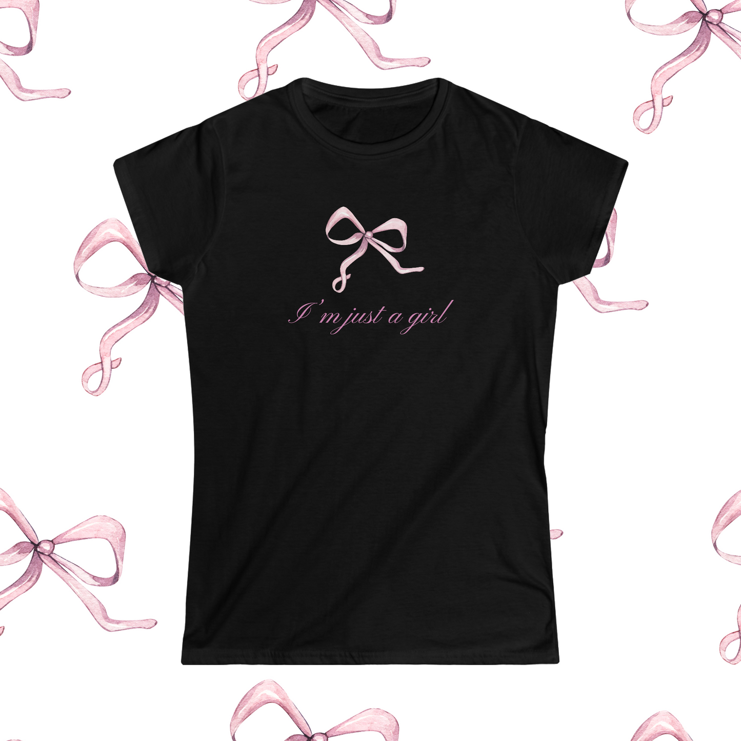 I'm Just A Girl Shirt