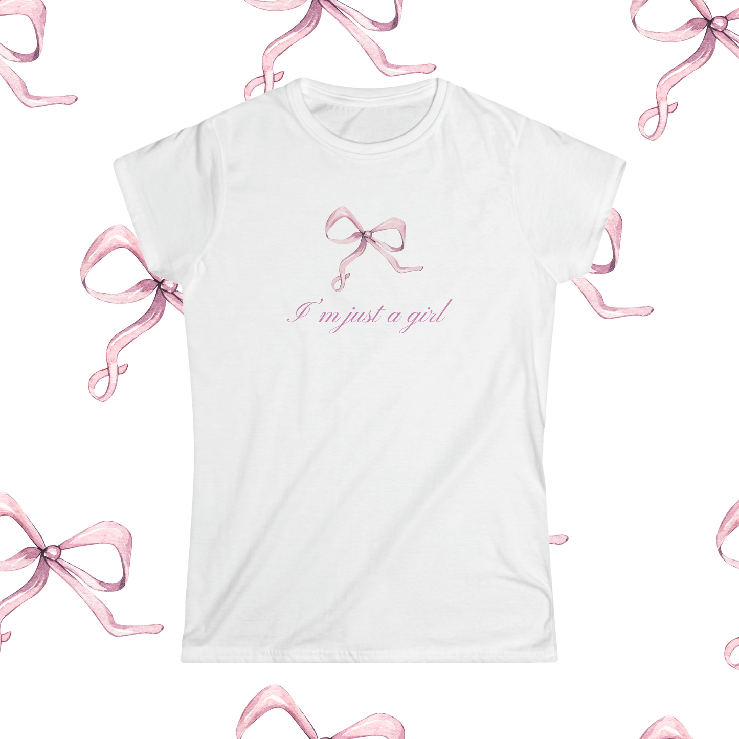 I'm Just A Girl Shirt